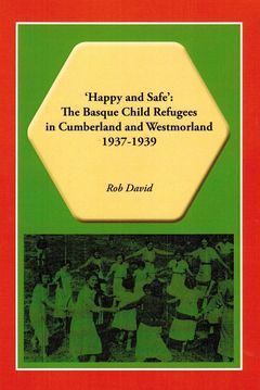 Rob has been studying, writing about, and lecturing on the experiences of refugees in Cumbria for
    many years. Now he turns his focus on the Basque Children who arrived in the North West in 1937.
    He has had full access to the archives of the Charles and Lady Cecilia Roberts who brought into
    existence a colony of 100 children in Brampton near Carlisle and a satellite for 25 children at
    Ambleside. Rob describes the lives of the children and the impressive range of people who
    stepped forward to support them both financially and with care and attention.
    <span class='smallgap'></span>
    This most welcome addition of this volume to the library of memory of the Basque Children
    includes images of some of the documents now looked after by the Cumbria Archives at Carlisle.
    <span class='smallgap'></span>
    <a href='/-/docs/happyandsafe' target='_blank'>More information here &hellip;</a>